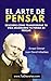 El Arte de Pensar: Descubre...