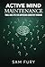 Active Mind Maintenance: Tools and Tips for Improving Cognitive Thinking (Functional Health Series)