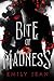 Bite Of Madness (The Bite Of Series)