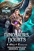 Dinosaurs, Doubts &amp; Albert Einswine (Dino Magic Book 3) 