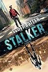 Stalker: A novel