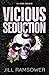 Vicious Seduction (The Byrne Brothers, #4)