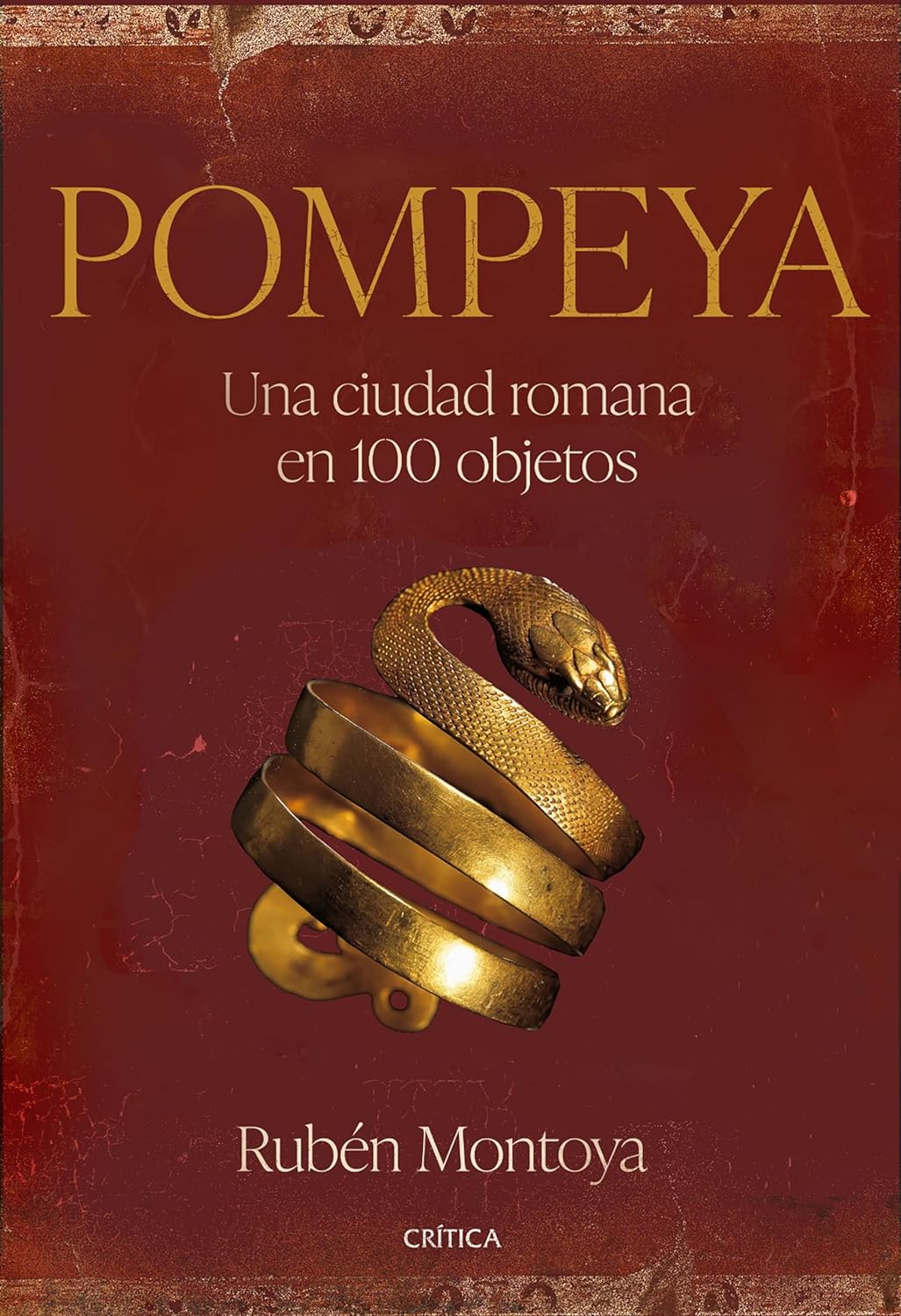 Pompeya: Una ciudad romana en 100 objetos (Hardcover)