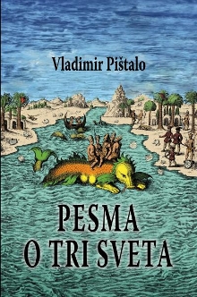 Pesma o tri sveta (Paperback)