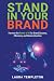 Stand In Your Brand by Laura Templeton