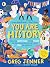 You Are History: From the Alarm Clock to the Toilet, the Amazing History of the Things You Use Every Day