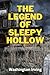THE LEGEND OF SLEEPY HOLLOW