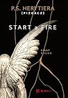 Start a Fire. Fir...