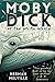 [NEW] Moby Dick: Captain Ahab's Pursuit of The Whale | Epic Sea Adventure by Herman Melville (Classic American Literature): Follow Ahab and his ... down Moby Dick, the great while sperm whale