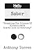 Hello my name is "Sober": B...