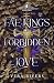 Fae King's Forbidden Love (Fae King of Goldhaven Duet Book 2)
