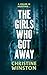The Girls Who Got Away: A fast paced, addictive crime thriller (Killer Signatures Book 2)