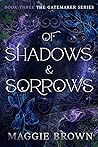Of Shadows & Sorr...