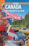 2024 CANADA TRAVELER'S GUIDE : English