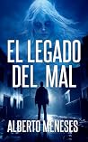 El legado del mal...