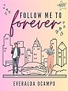 Book cover for Follow Me To Forever