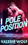 Pole Position by Valerie Wolf
