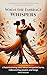When the Embrace Whispers: A heartwarming novel about unexpected turns, rediscovering passion, and tango