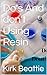 Do's And don't Using Resin