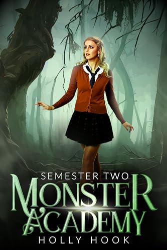 Monster Academy [Semester Two] (Kindle Edition)