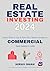 Commercial Property: Real E...