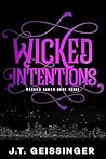 Wicked Intentions by J.T. Geissinger