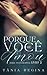 Porque você me amou by Tania Regina