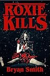 Roxie Kills