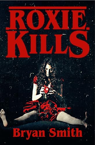 Roxie Kills (The Killing Kind Book 4)