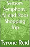 Sensory Symphony: AJ and Roos Shopping Trip