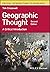 Geographic Thought: A Critical Introduction (Critical Introductions to Geography)