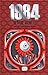 1984 by George Orwell 1984 by George Orwell