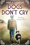 Dogs Don't Cry
