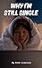 Why I'm still single