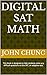 Digital SAT Math by John Chung