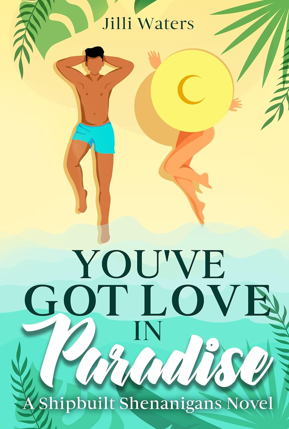 You've Got Love in Paradise (Shipbuilt Shenanigans #3)