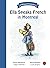 Ella Speaks French in Montreal: A Bilingual Adventure (Ella Speaks French - A Bilingual Adventure)