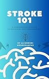 Stroke 101: A com...