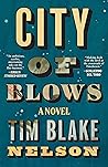 City of Blows by Tim Blake Nelson
