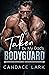 Taken By My Dad's Bodyguard by Candace Lark