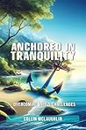 Anchored in Tranquility: 365 Daily Devotional
