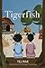 Tigerfish by Tej Rae