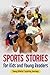 Sports Stories for Kids and Young Readers by Archie Daly