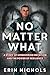 No Matter What: A Story of Unwavering Devotion and the Power of Resilience