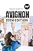 Avignon Travel Guide 2024: ...
