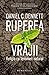 Ruperea vrăjii. Religia ca fenomen natural by Daniel C. Dennett