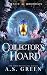 Collector's Hoard by A.S. Green Collector's Hoard by A.S. Green