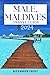 Male, Maldives Travel Guide...