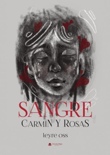 Portada de Sangre, carmín y rosas, de Leyre Ossorio Mendo