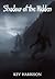 Shadow of the Hidden: A Nov...